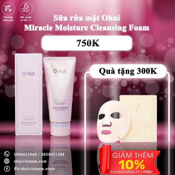Sữa rửa mặt Ohui Miracle Moisture Cleansing Foam - bổ sung ẩm cho làn da