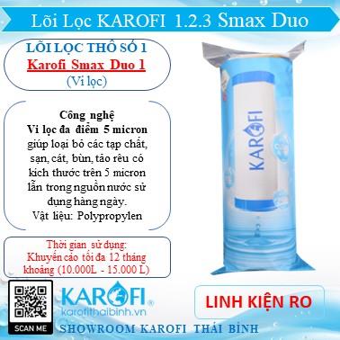 Lõi lọc thô Karofi Sax Duo 1 Vi Lọc (Lõi lọc Số 1)