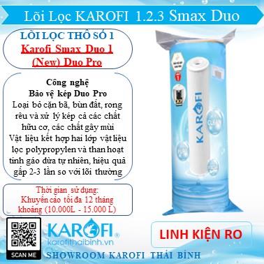 Lõi lọc thô Karofi Smax Duo 1 (New) Duo Pro (Lõi lọc Số 1)