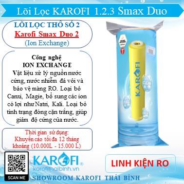 Lõi lọc thô Karofi Smax Duo 2 ION EXCHANGE (Lõi lọc Số 2)