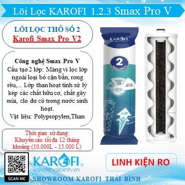 Lõi lọc thô Karofi Smax Pro V2 (Lõi lọc Số 2)