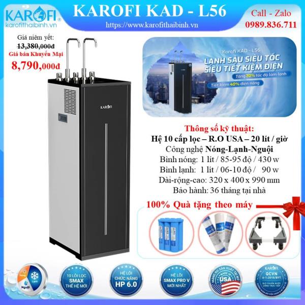 MÁY LỌC NƯỚC NÓNG - LẠNH KAROFI KAD-L56