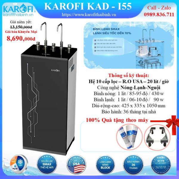 MÁY LỌC NƯỚC NÓNG - LẠNH KAROFI KAD-I55