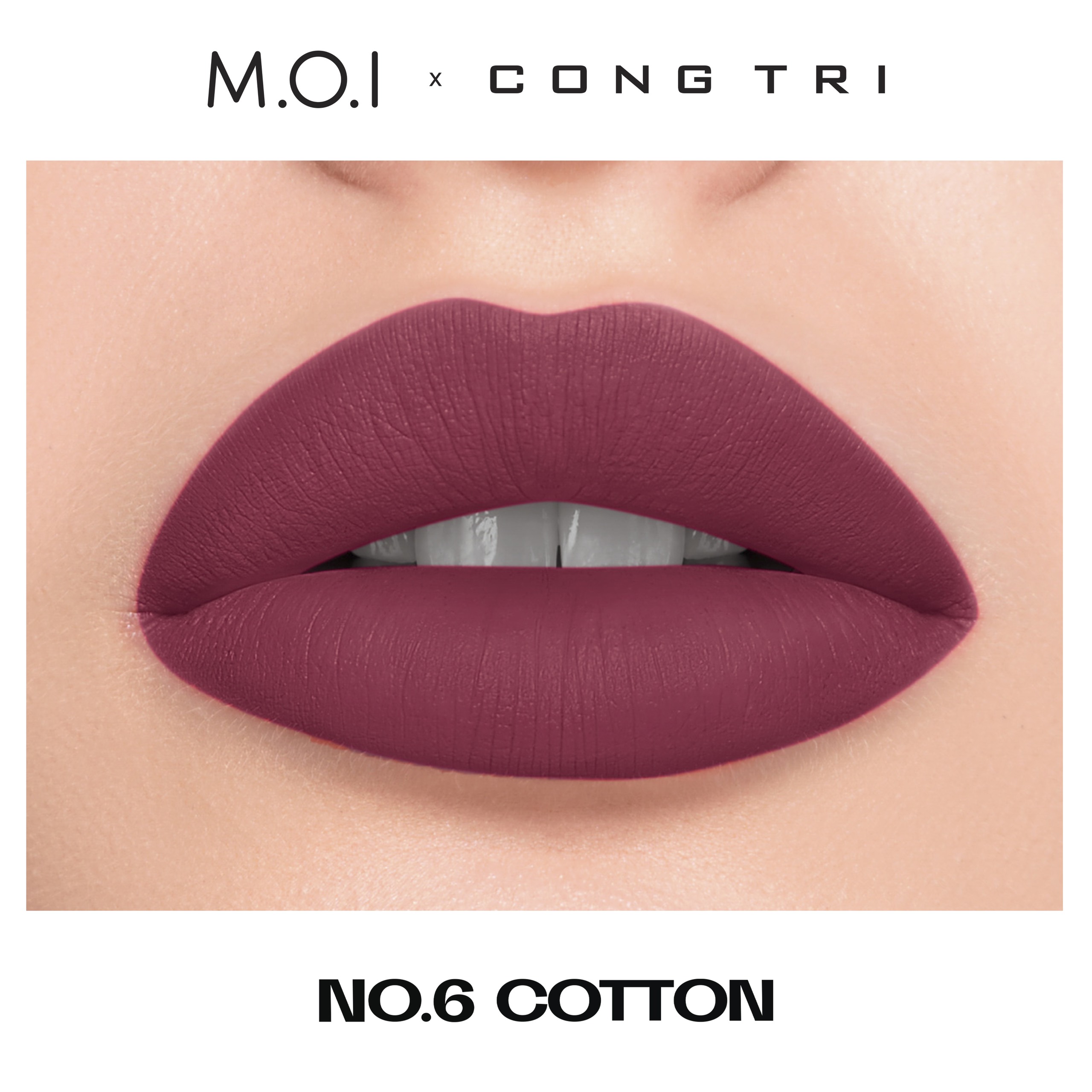 NO.06 - COTTON- BST SON M.O.I x CÔNG TRÍ.