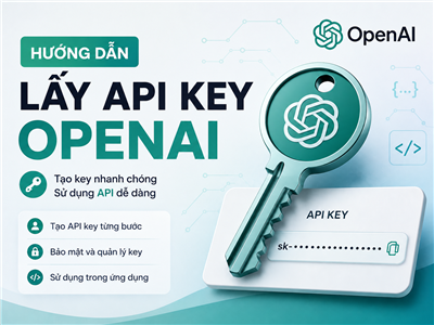 Hướng dẫn lấy API key OpenAI